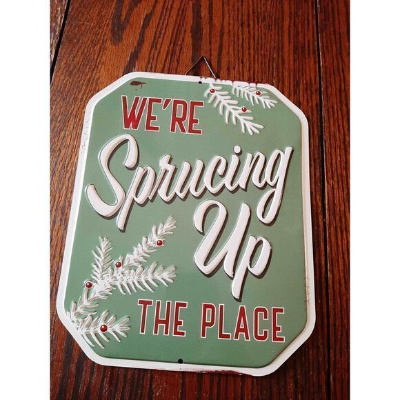 Christmas Holiday Winter 8x10 Metal Tin Sign We're Sprucing Up the Place Patina - Picture 1 of 5